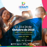 TCE-AM sediará 1º Encontro Nacional da Primeira Infância