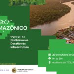 TCE-AM e TCU abrem inscrições para seminário que debate infraestrutura e custos na Amazônia